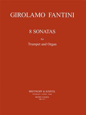Girolamo Fantini: Acht Sonaten: Trompete mit Begleitung