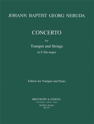 Johann Baptist Georg Neruda: Concerto in Es-Dur / in E flat major: Trompete mit Begleitung
