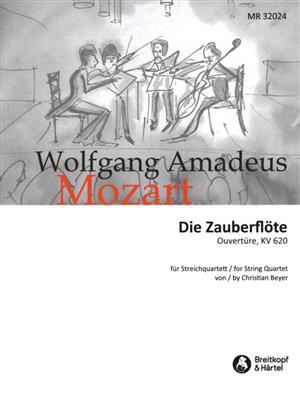 Wolfgang Amadeus Mozart: The Magic Flute K. 620 ? Overture: Streichquartett