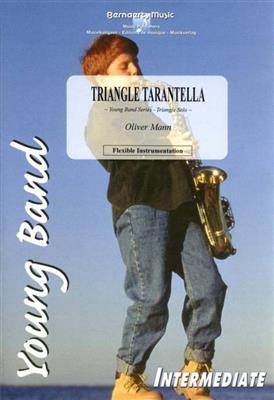 Oliver Mann: Triangle Tarantella: Blasorchester