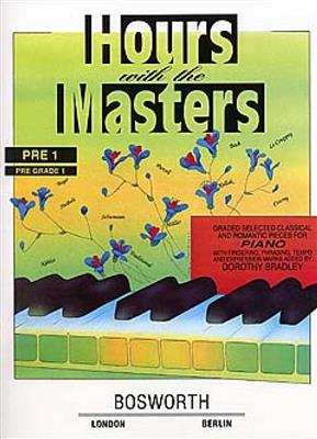 Dorothy Bradley: Hours With The Masters Pre Grade 1: Klavier Solo