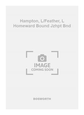 Lionel Hampton: Hampton, L/Feather, L Homeward Bound Jzhpt Bnd: Blasorchester mit Solo