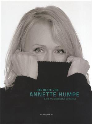 Annette Humpe: Das Beste von Annette Humpe: Klavier, Gesang, Gitarre (Songbooks)