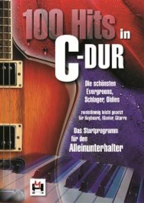 100 Hits In C-Dur, Band 1: Klavier, Gesang, Gitarre (Songbooks)