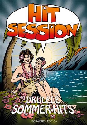 Hit Session Ukulele - Sommer Hits: Ukulele Solo