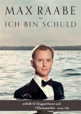 Max Raabe: Max Raabe: Ich Bin Schuld (TTBB/Piano): Männerchor mit Klavier/Orgel