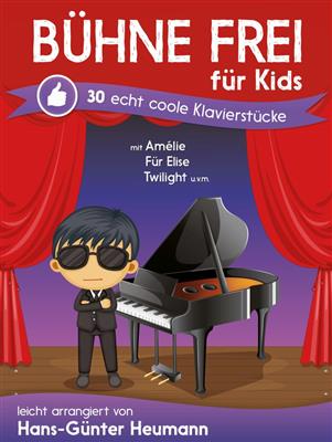Bühne Frei Für Kids - 30 Echt Coole Klavierstücke: (Arr. Hans-Günter Heumann): Keyboard