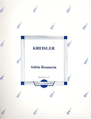 Fritz Kreisler: Fritz Kreisler: Schön Rosmarin: Viola mit Begleitung