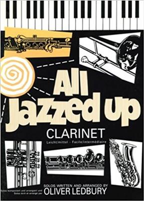 Oliver Ledbury: All Jazzed Up For Clarinet: Klarinette mit Begleitung