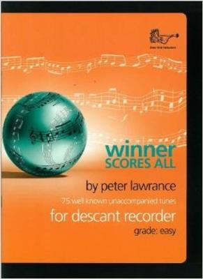 Winner Scores All for Descant Recorder: (Arr. Peter Lawrance): Sopranblockflöte