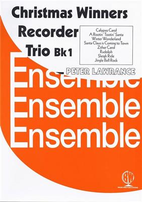 Christmas Winners for Recorder Trio Bk 1: (Arr. Peter Lawrance): Blockflöte Ensemble