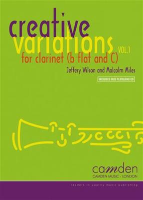 Malcolm Miles: Creative Variations Volume 1: Klarinette mit Begleitung