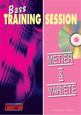 Bass Training Session : Métier & Variété