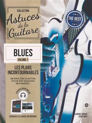 Denis Roux: Astuces De La Guitare Blues Vol. 1: Gitarre Solo