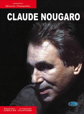 Claude Nougaro - Collection Grands Interpretes: Klavier, Gesang, Gitarre (Songbooks)