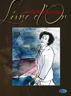 Michel Jonasz : Livre d'Or: Klavier, Gesang, Gitarre (Songbooks)