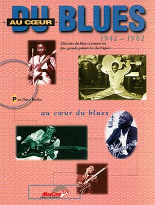 Dave Rubin: Au Coeur Blues 1942-82 Bam