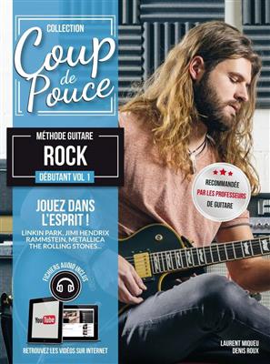 Coup De Pouce Méthode Guitar Rock Débutant Vol. 1