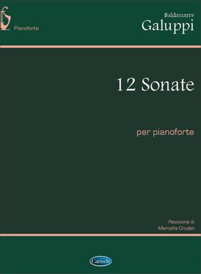 Galuppi: 12 Sonate Per Pianoforte: Klavier Solo