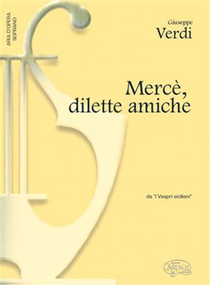 Giuseppe Verdi: Mercè, dilette amiche, da I Vespri Siciliani: Gesang mit Klavier