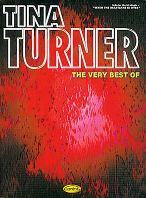 The Very Best Of Tina Turner: Klavier, Gesang, Gitarre (Songbooks)