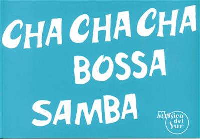 100 Exitos Cha Cha Cha Bossa Samba: Melodie, Text, Akkorde