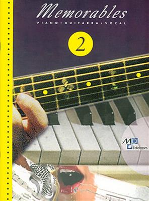 Memorables 2: Klavier, Gesang, Gitarre (Songbooks)