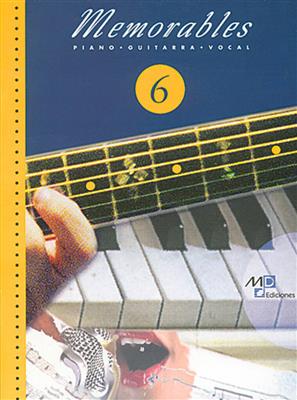 Memorables 6: Klavier, Gesang, Gitarre (Songbooks)