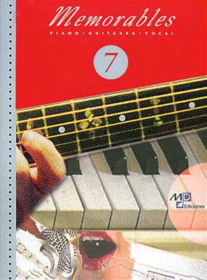 Memorables 7: Klavier, Gesang, Gitarre (Songbooks)