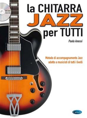 Paolo Anessi: Chitarra Jazz Per Tutti: Gitarre Solo