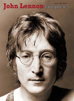 John Lennon: Lennon John Complete: Klavier, Gesang, Gitarre (Songbooks)