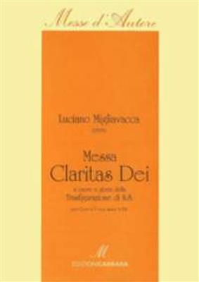 Luciano Migliavacca: Messa Claritas Dei: Gemischter Chor mit Klavier/Orgel