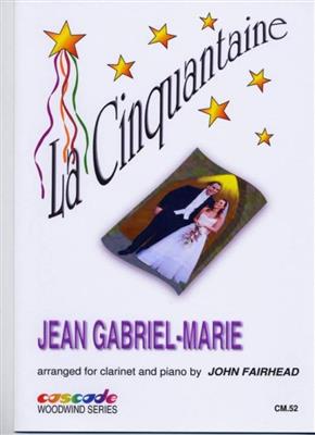 Jean Gabriel Marie: Cinquantaine,La: Klarinette mit Begleitung
