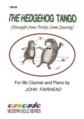 John Fairhead: The Hedgehog Tango: Klarinette mit Begleitung