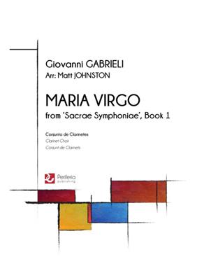 Giovanni Gabrieli: Maria Virgo from 'Sacrae Symphoniae', Book 1: (Arr. Matt Johnston): Klarinette Ensemble