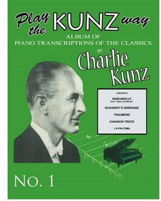 Play The Kunz Way: (Arr. Charlie Kunz): Klavier Solo