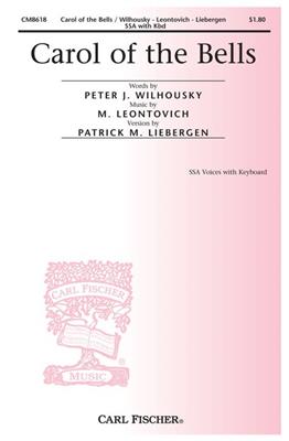 Mykola D. Leontovich: Carol Of The Bells: (Arr. Patrick M. Liebergen): Frauenchor mit Begleitung