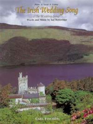 Ian Betteridge: The Irish Wedding Song: Klavier, Gesang, Gitarre (Songbooks)