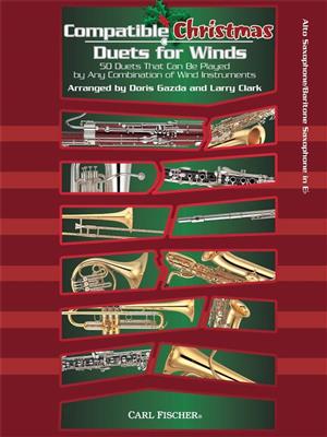 Compatible Christmas Duets for Winds: (Arr. Larry Clark): Saxophon Duett