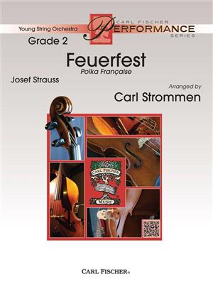 Josef Strauss: Feuerfest: (Arr. Carl Strommen): Streichorchester