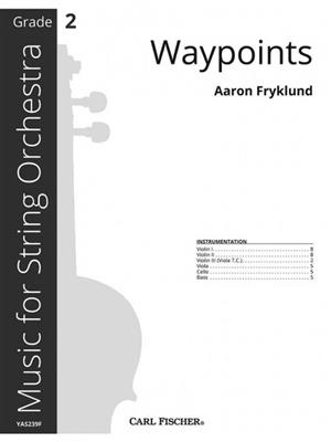 Aaron Fryklund: Waypoints: Streichorchester