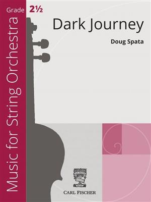 Doug Spata: Dark Journey: Streichorchester