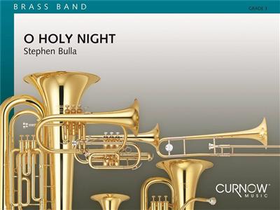 Adolphe Charles Adam: O Holy Night: (Arr. Stephen Bulla): Brass Band mit Solo