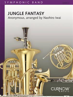 Traditional: Jungle Fantasy: (Arr. Naohiro Iwai): Blasorchester