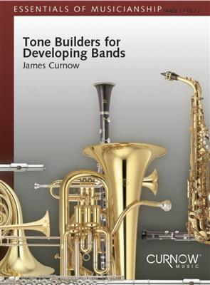 James Curnow: Tone Builders for Developing Bands: Blasorchester