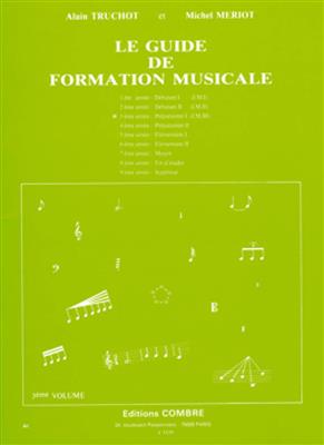 Alain Truchot: Guide de formation musicale Vol.3 - préparatoire 1: Sonstiges in Gesang