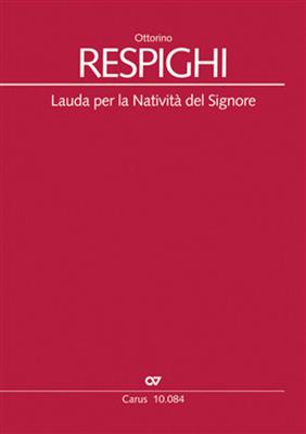 Ottorino Respighi: Lauda per la Natività del Signore: Gemischter Chor mit Ensemble