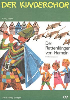 Günther Kretzschmar: Der Rattenfänger von Hameln: Kinderchor mit Klavier/Orgel