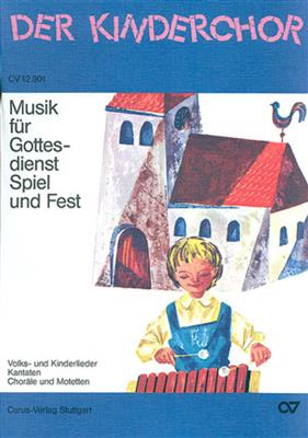 Musik für Gottesdienst, Spiel und Fest: Gemischter Chor mit Begleitung