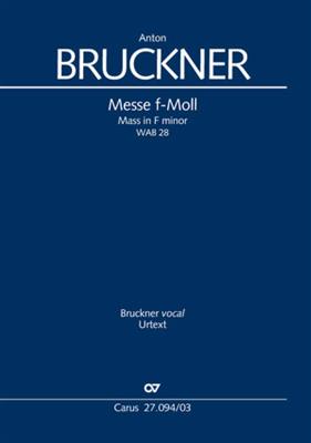 Anton Bruckner: Mass in F minor: Gemischter Chor mit Ensemble